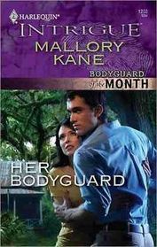 Her Bodyguard (Bodyguard of the Month) (Harlequin Intrigue, No 1203)