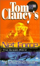 The Great Race (Tom Clancy's Net Force; Young Adults, No. 5)