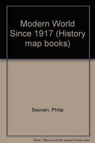 Modern World Since 1917 (History map books)