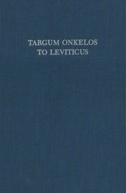Targum Onkelos to Leviticus: An English Translation of the Text With Analysis and Commentary