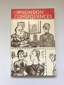 London consequences: A novel;