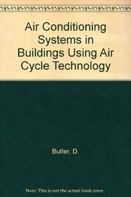 Air Conditioning Systems in Buildings Using Air Cycle Technology