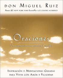 Oraciones: Una Comunion Con Nuestro Creador