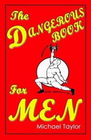The Dangerous Book for Blokes