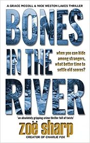 Bones in the River (Lakes Crime, Bk 2)