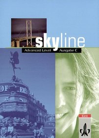 Skyline. Advanced Level. Ausgabe C. Workbook.