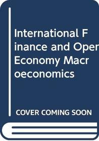 International Finance and Open Economy Macroeconomics