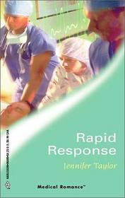 Rapid Response (Harlequin Medical, No 180)