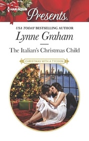 The Italian's Christmas Child (Christmas with a Tycoon, Bk 1) (Harlequin Presents, No 3474)