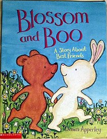 Blossom and Boo: A Story About Best Friends