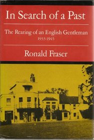 In Search of a Past: The Rearing of an English Gentleman, 1933-1945