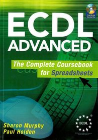 ECDL Advanced: Spreadsheets - The Complete Coursebook for Spreadsheets
