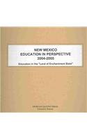 New Mexico Education In Perspective 2004-2005