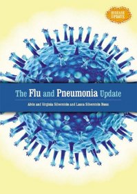 The Flu And Pneumonia Update (Disease Update)
