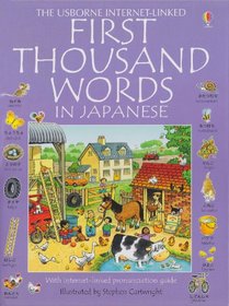 First Thousand Words in Japanese: With Internet-Linked Pronunciation Guide (First Thousand Words)