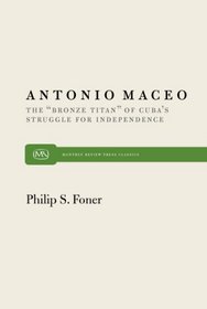 Antonio Maceo: The 