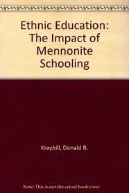 Ethnic Education: The Impact of Mennonite Schooling