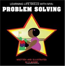 Learning Life Skills With Mya: Problem Solving