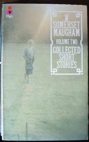 The Collected Short Stories of W. Somerset Maugham,  Vol. 2