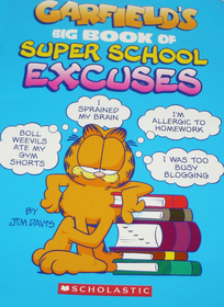 Garfield's Big Book of Super School Excuses