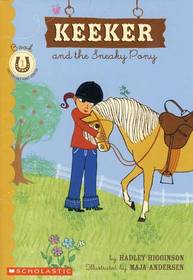 Keeker and the Sneaky Pony (Sneaky Pony, Bk 1)