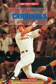 The St. Louis Cardinals Baseball Team (Great Sports Teams)