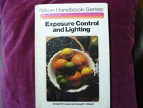 Exposure control and lighting (The Nikon handbook series)