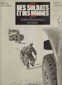 Des soldats et des hommes: Archives photographiques de l'Armee (French Edition)