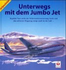 Unterwegs mit dem Jumbo Jet. Eine Sachbuchgeschichte.