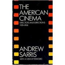 The American Cinema: Directors and Directions 1929-1968