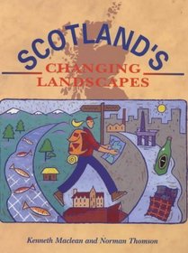 Scotland's Changing Landscapes