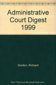 Administrative Court Digest 1999