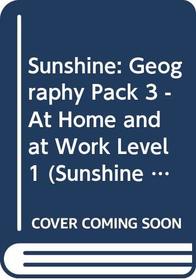 At Home and at Work (Sunshine Geography)