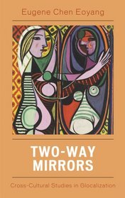 Two-Way Mirrors: Cross-Cultural Studies in Glocalization