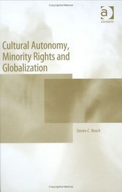 Cultural Autonomy, Minority Rights And Globalization