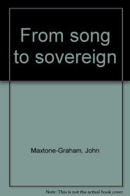 From song to sovereign