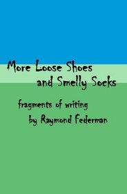 More Loose Shoes and Smelly Socks: Second Edition