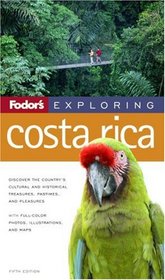 Fodor's Exploring Costa Rica, 4th Edition (Exploring Guides)