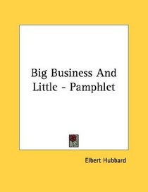 Big Business And Little - Pamphlet