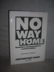 No Way Home: Homeless Young People in Central London