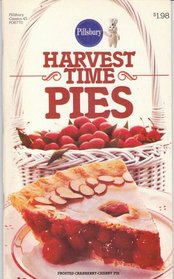 Pillsbury Harvest Time Pies (Pillsbury Classic #45)