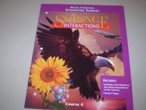 Science Interactions - Making Connections Integrating Sciences - Course 4