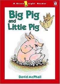 Big Pig and Little Pig (Green Light Readers, Level 1)