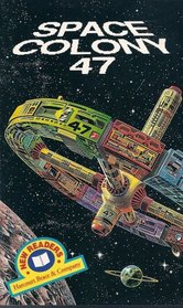 Space Colony 47 (Harcourt Brace & Company New Readers, 600-Word Level, Set 1)
