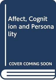 Affect, Cognition and Personality