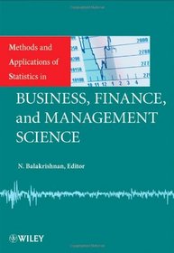 Methods and Applications of Statistics in Business, Finance, and Management Science (Wiley Series in Methods and Applications of Statistics)