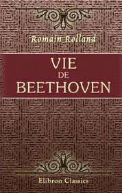 Vie de Beethoven: Sixime dition (French Edition)