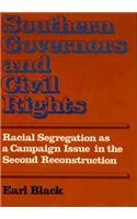 Southern Governors and Civil Rights : Racial Segregation as a Campaign Issue in the Second Reconstruction