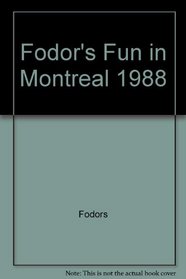 Fodors-Fun Montreal'88