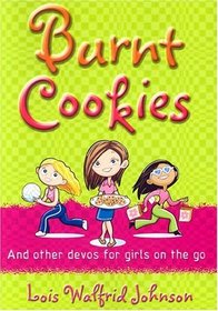 Burnt Cookies: And Other Story Devos for Girls